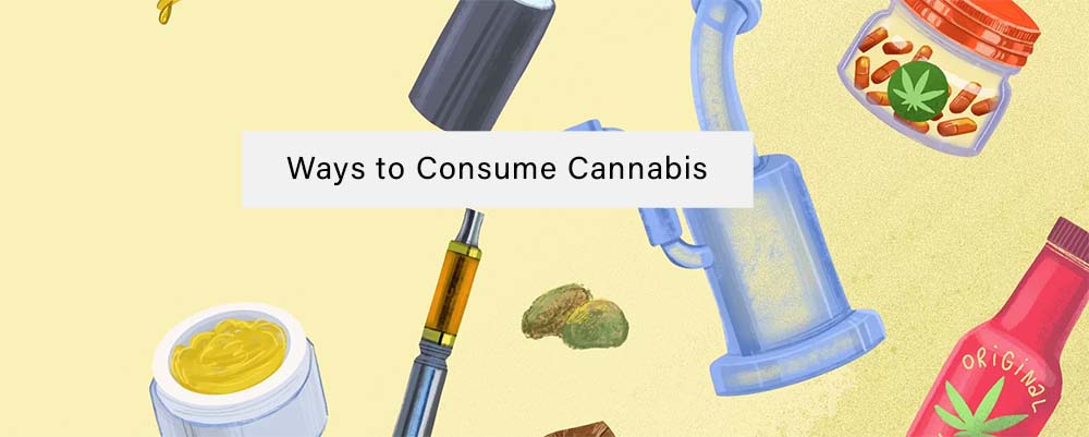 Ways to Consume Cannabis